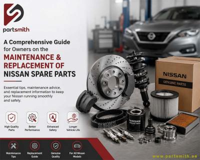 A Comprehensive Guide for Owners on the Maintenance and Replacement of Nissan Spare Parts
