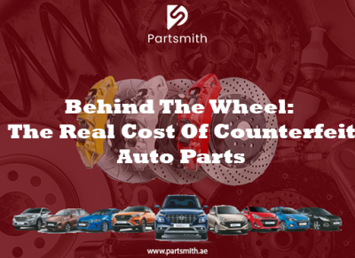 Behind The Wheel: The Real Cost Of Counterfeit Auto Parts