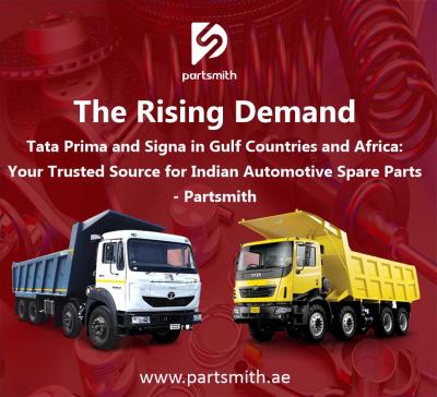 Increasing Demand of Tata Prima and Sigma in Gulf Countries and Africa: Your Trusted Source for Automotive Spare Parts - Partsmith