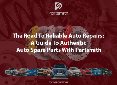 The Road To Reliable Auto Repairs: A Guide To Authentic Auto Spare Parts With Partsmith